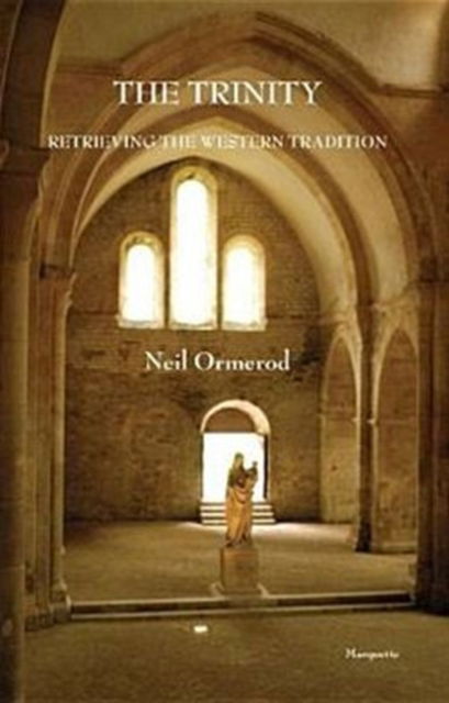 Cover for Neil Ormerod · The Trinity: Retrieving the Western Tradition (Paperback Book) (2005)