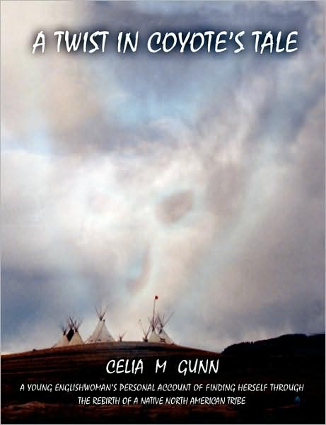 Cover for Celia M. Gunn · A Twist in Coyote's Tale (Paperback Book) (2000)