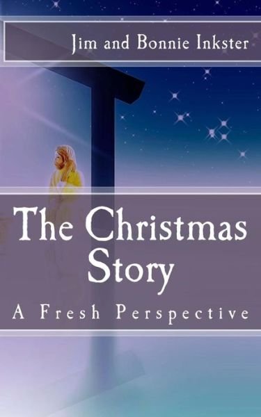 Cover for Jim and Bonnie Inkster · The Christmas Story (Paperback Book) (2013)