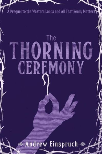 Cover for Andrew Einspruch · The Thorning Ceremony (Paperback Bog) (2019)