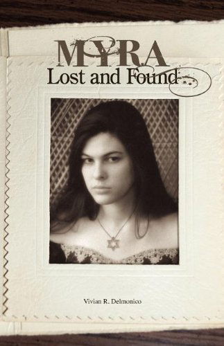 Cover for Vivian R. Delmonico · Myra Lost and Found (Paperback Book) (2011)