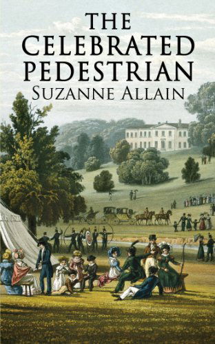 Cover for Suzanne Allain · The Celebrated Pedestrian (Paperback Book) (2012)