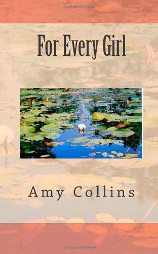 Cover for Amy Collins · For Every Girl (Taschenbuch) (2013)