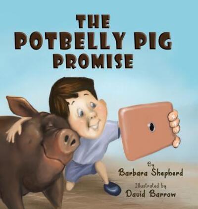 Cover for Barbara Shepherd · The Potbelly Pig Promise (Hardcover Book) (2018)