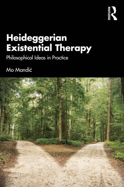 Cover for Mo Mandic · Heideggerian Existential Therapy: Philosophical Ideas in Practice (Paperback Book) (2023)