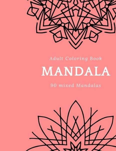 Cover for Painting Book · Adult Coloring Book Mandala 90 mixed Mandalas (Paperback Bog) (2019)