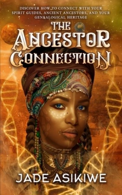 Cover for Jade Asikiwe · The Ancestor Connection (Paperback Book) (2022)