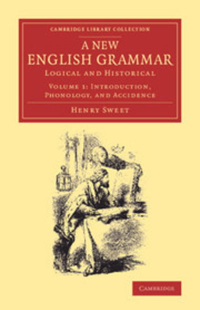 Cover for Henry Sweet · A New English Grammar: Logical and Historical - Cambridge Library Collection - Linguistics (Pocketbok) (2014)