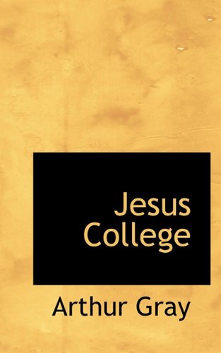 Cover for Arthur Gray · Jesus College (Hardcover Book) (2009)