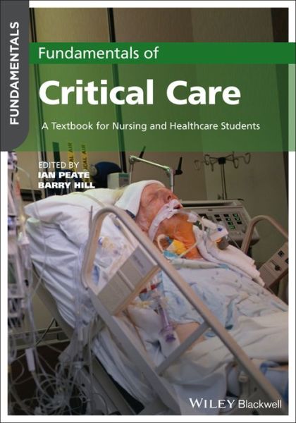 Cover for I Peate · Fundamentals of Critical Care: A Textbook for Nursing and Healthcare Students - Fundamentals (Paperback Book) (2022)