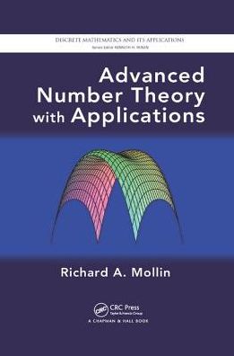 Cover for Mollin, Richard A. (University of Calgary, Alberta, Canada) · Advanced Number Theory with Applications - Discrete Mathematics and Its Applications (Paperback Book) (2017)