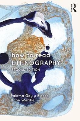 Cover for Gay Blasco, Paloma (University of St. Andrews, UK) · How to Read Ethnography (Paperback Book) (2019)