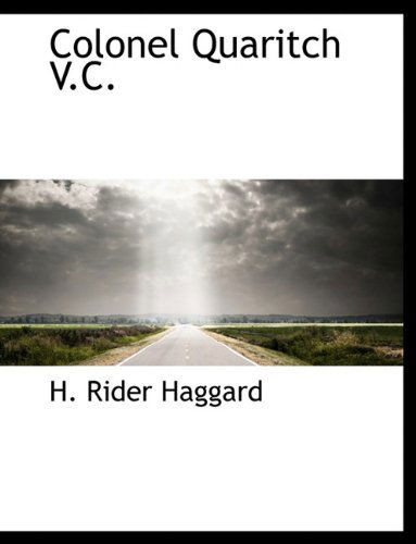 Cover for H. Rider Haggard · Colonel Quaritch V.c. (Hardcover Book) (2010)