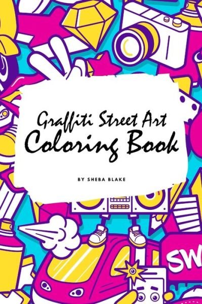Sheba Blake · Graffiti Street Art Coloring Book for Children (Paperback Book) (2020)