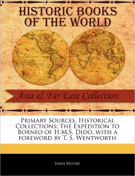 Cover for James Brooke · The Expedition to Borneo of H.m.s. Dido (Paperback Book) (2011)
