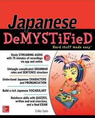 Japanese Demystified, Premium - Eriko Sato - Books - McGraw-Hill Education - 9781259836251 - September 16, 2016