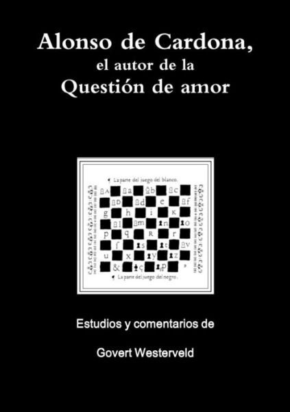 Cover for Govert Westerveld · Alonso De Cardona, El Autor De La Questión De Amor (Pocketbok) [Spanish edition] (2013)