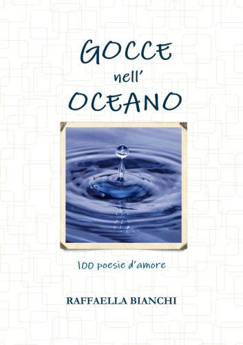 Cover for Raffaella Bianchi · Gocce Nell'oceano (Paperback Book) [Italian edition] (2014)