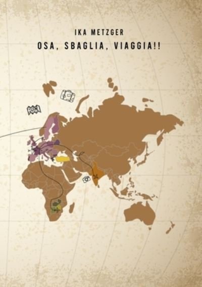 Cover for Ika Metzger · Osa, Sbaglia, Viaggia! (Book) (2022)