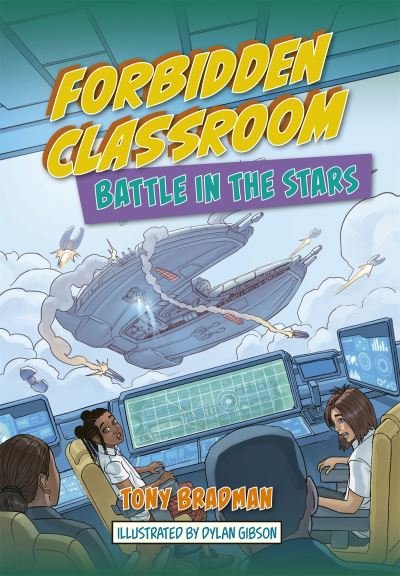 Reading Planet: Astro - Forbidden Classroom: Battle in the Stars - Supernova / Earth - Tony Bradman - Books - Hodder Education - 9781398324251 - April 29, 2022