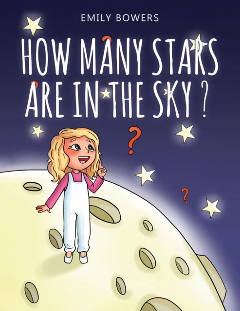 Emily Bowers · How Many Stars Are in the Sky? (Paperback Book) (2024)