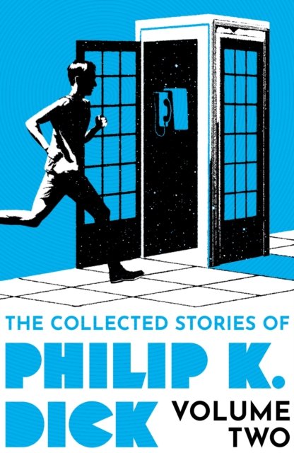 The Collected Stories of Philip K. Dick Volume 2 - Philip K Dick - Books - Orion Publishing Co - 9781399611251 - September 14, 2023