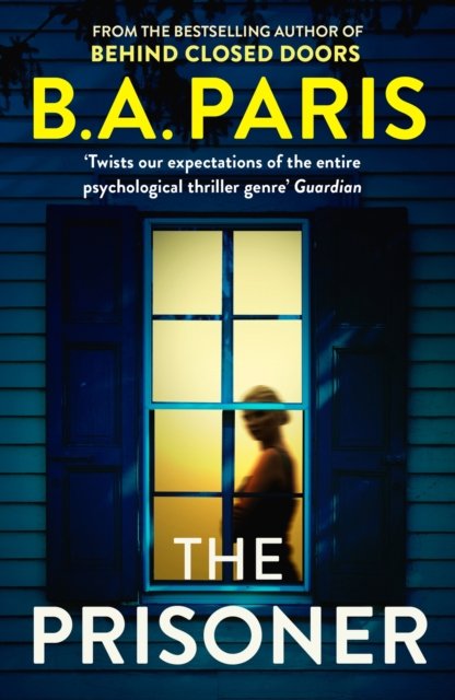 Cover for B.A. Paris · The Prisoner: The bestselling Richard and Judy Book Club pick for 2023 (Pocketbok) (2023)