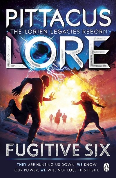 Cover for Pittacus Lore · Fugitive Six: Lorien Legacies Reborn - Lorien Legacies Reborn (Paperback Bog) (2019)