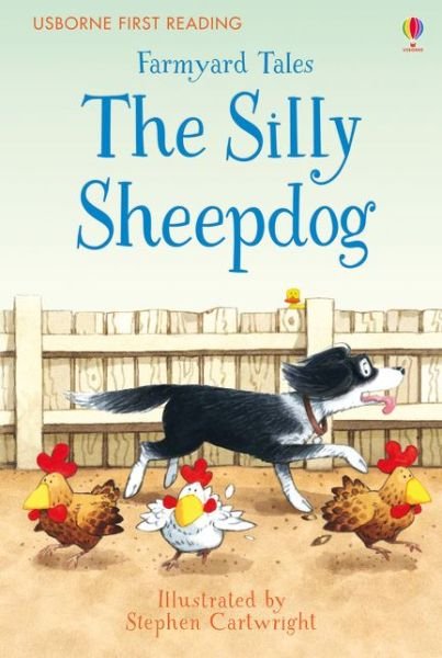 Cover for Heather Amery · Farmyard Tales The Silly Sheepdog - Farmyard Tales (Hardcover bog) (2016)