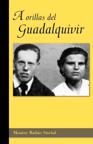 Cover for Montse Rubio Suriol · A Orillas Del Guadalquivir (Inbunden Bok) [Spanish edition] (2006)