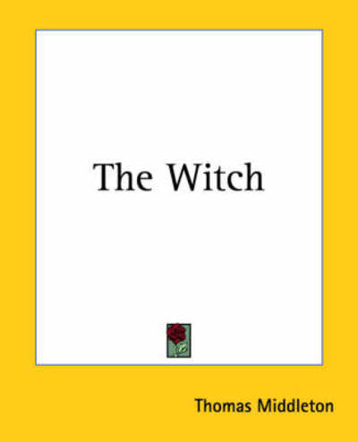 Cover for Thomas Middleton · The Witch (Paperback Book) (2004)