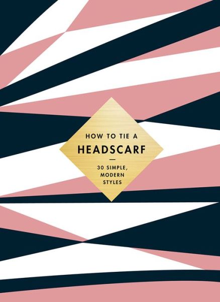 How to Tie a Headscarf - Alice Tate - Books -  - 9781419737251 - April 16, 2019