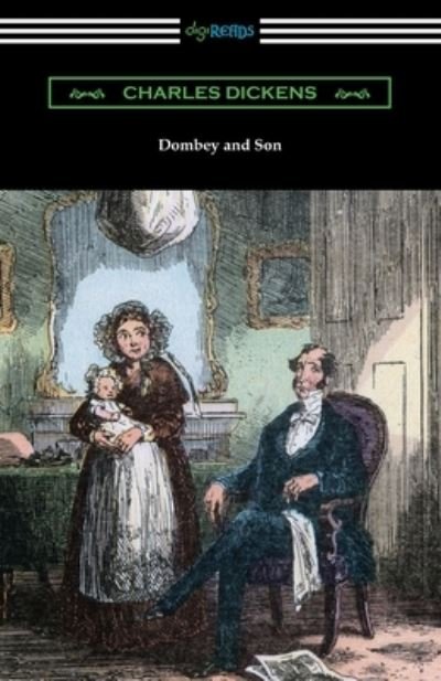 Dombey and Son - Charles Dickens - Livros - Digireads.com - 9781420966251 - 5 de fevereiro de 2020