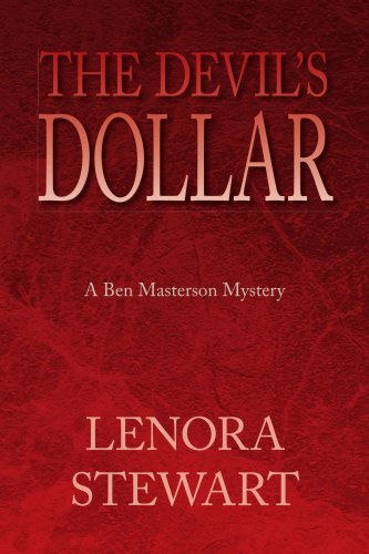 Cover for Lenora Stewart · The Devil's Dollar: a Ben Masterson Mystery (Paperback Book) (2008)