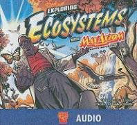 Exploring Ecosystems (Graphic Science) - Agnieszka Biskup - Audio Book - Graphic Library - 9781429611251 - July 1, 2007