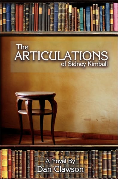 Cover for Dan Clawson · The Articulations of Sidney Kimball (Paperback Book) (2008)