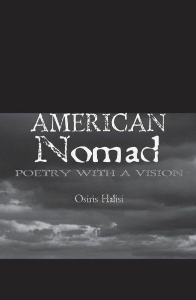 Cover for Osiris Halisi · American Nomad: Chapter 1 &amp; 2: Poetry with a Vision (Paperback Book) (2008)