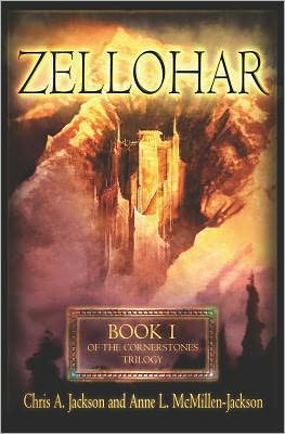 Zellohar: the Cornerstones Trilogy - Chris A. Jackson - Książki - BookSurge Publishing - 9781439230251 - 16 marca 2009