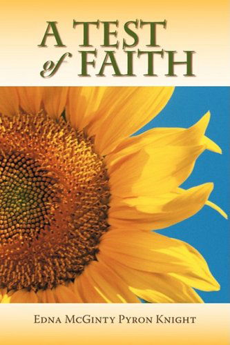 Cover for Edna Mcginty Pyron Knight · A Test of Faith (Paperback Book) (2009)