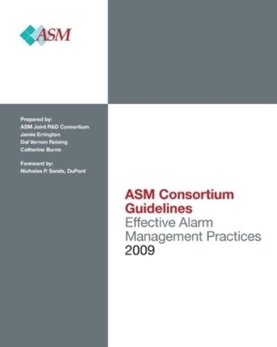 Cover for ASM Consortium · Effective Alarm Management Practices (Paperback Bog) (2009)