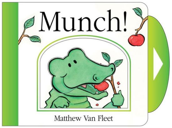 Cover for Matthew Van Fleet · Munch! (Hardcover Book) (2013)