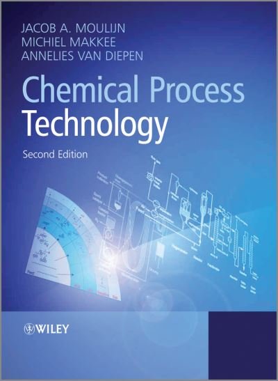 Cover for Moulijn, Jacob A. (Delft University of Technology) · Chemical Process Technology (Pocketbok) (2013)