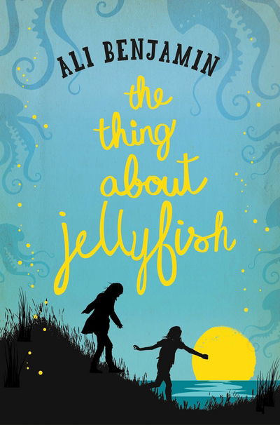 Cover for Ali Benjamin · The Thing about Jellyfish (Paperback Book) (2016)