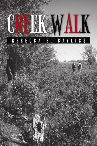 Cover for Rebecca E Bayliss · Creek Walk (Paperback Book) (2010)