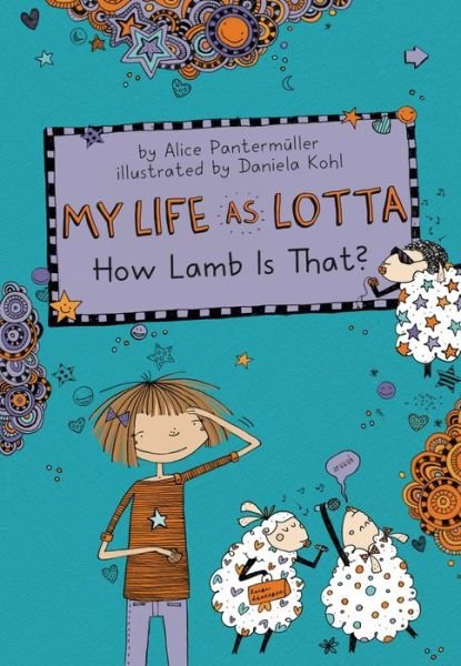 Cover for Alice Pantermuller · My Life as Lotta: How Lamb Is That? - My Life as Lotta (Hardcover bog) (2019)