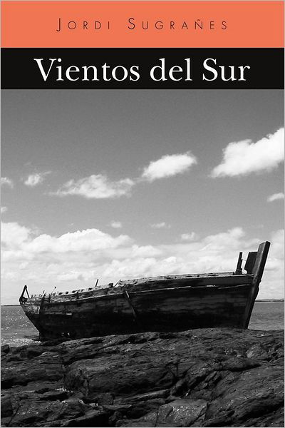 Cover for Jordi Sugrañes · Vientos Del Sur (Paperback Book) [Spanish edition] (2012)
