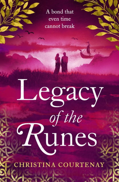 Cover for Christina Courtenay · Legacy of the Runes: The spellbinding conclusion to the adored Runes series - Runes (Paperback Book) (2024)