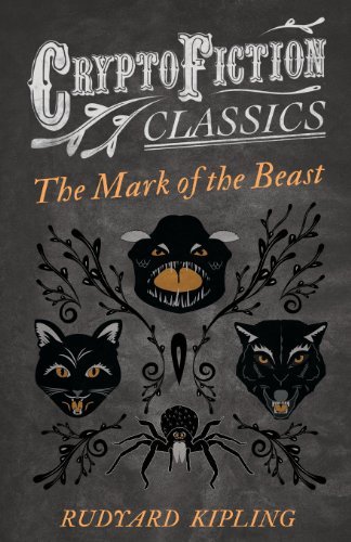 Cover for Rudyard Kipling · The Mark of the Beast (Cryptofiction Classics) (Paperback Book) (2013)