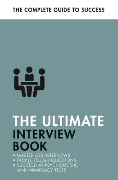 Cover for Alison Straw · The Ultimate Interview Book: Tackle Tough Interview Questions, Succeed at Numeracy Tests, Get That Job (Paperback Book) (2023)