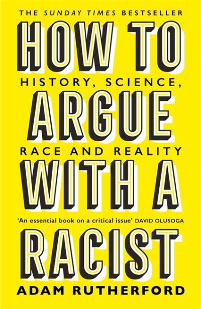 Cover for Adam Rutherford · How to Argue With a Racist: History, Science, Race and Reality (Pocketbok) (2021)